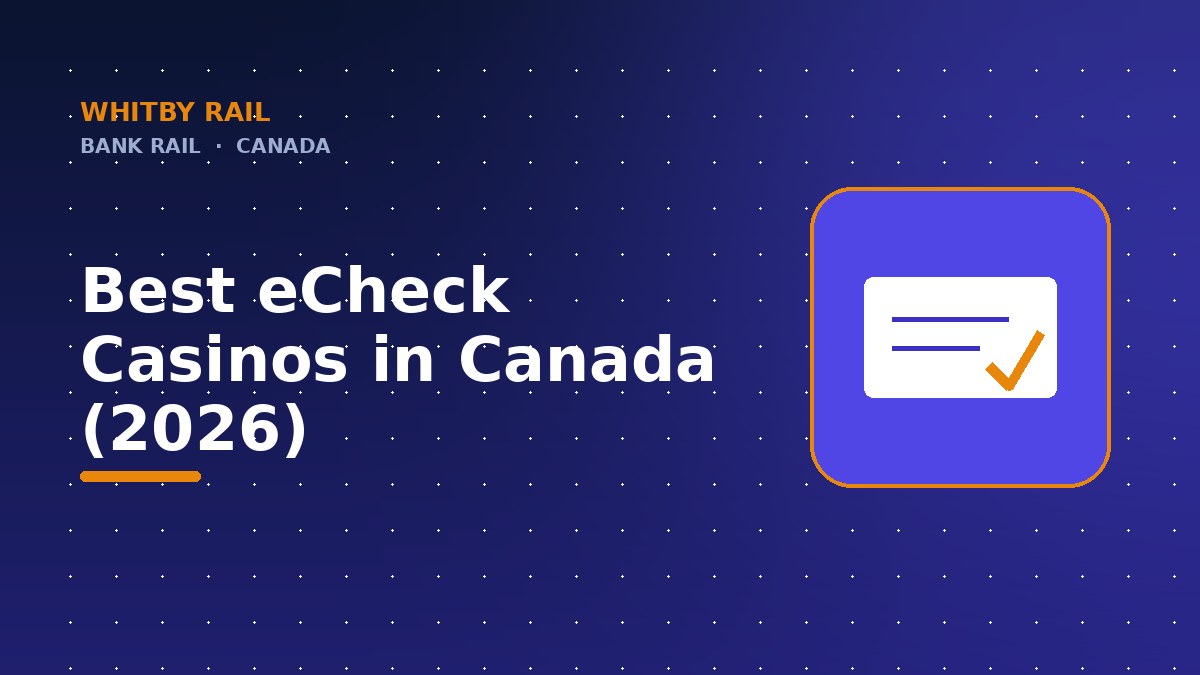 Best eCheck Casinos in Canada (2026)