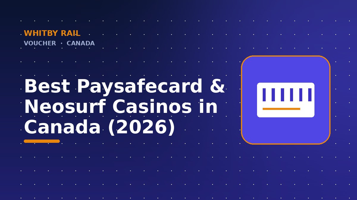 Best Paysafecard &amp; Neosurf Casinos in Canada (2026)